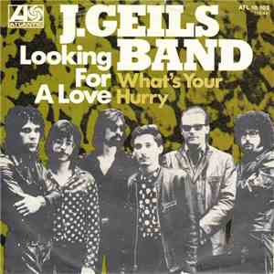 The J. Geils Band - Looking For A Love