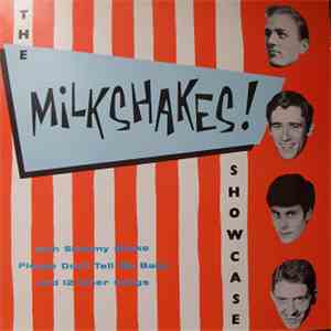 The Milkshakes! - Showcase