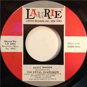 The Royal Guardsmen - Magic Window / Mother, Where's Your Daughter