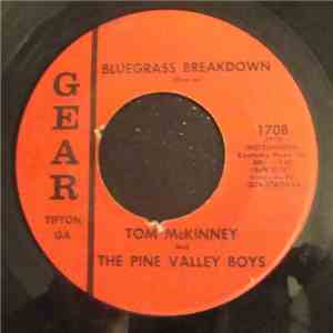 Tom McKinney and The Pine Valley Boys - Bluegrass Breakdown/Farewell Blues