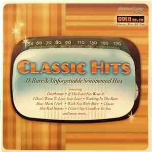Various - Classic Hits - 18 Rare & Unforgettable Sentimental Hits