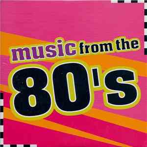 Various - Music From The 80's