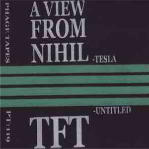 A View From Nihil / TFT - A View From Nihil / TFT