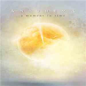 Anathema - A Moment In Time