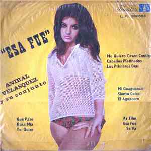 Anibal Velasquez Y Su Conjunto - Esa Fue