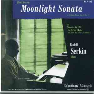 Beethoven, Rudolf Serkin - Moonlight Sonata And Sonata No.26 In E-Flat Major