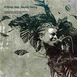 D'Moov feat. Nicole Henry - For The Love Of You
