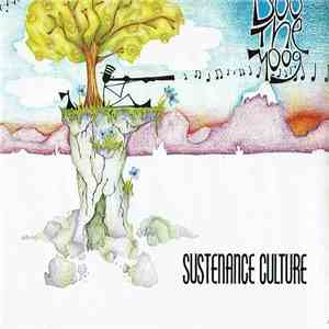 Doo The Moog - Sustenance Culture