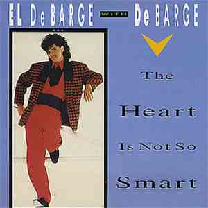 El DeBarge With DeBarge - The Heart Is Not So Smart