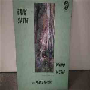Frank Glazer, Erik Satie - Piano Music Of Erik Satie