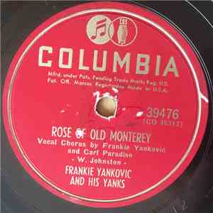 Frankie Yankovic And His Yanks - Rose Of Old Monterey / Pretty Polly Polka