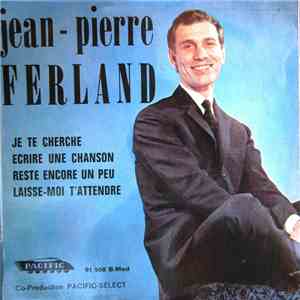 Jean-Pierre Ferland - Je Te Cherche