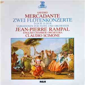 Jean-Pierre Rampal, Giuseppe Saverio Mercadante - Zwei Flötenkonzerte D-Dur - E-Dur - Variationen Für Flöte Und Orchester