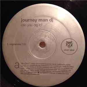 Journey Man DJ - Can You Dig It?