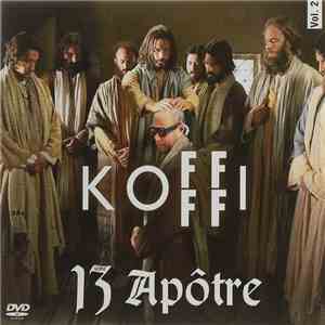 Koffffi - 13ième Apôtre (Vol.2)