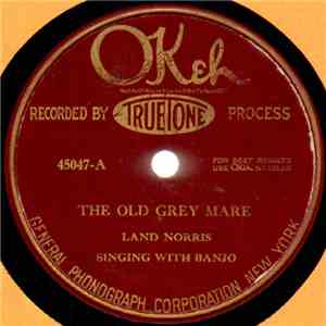 Land Norris - The Old Grey Mare / Johnnie