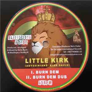 Little Kirk, Sta'Sax, Keety Roots - Burn Dem/Satta Steppa