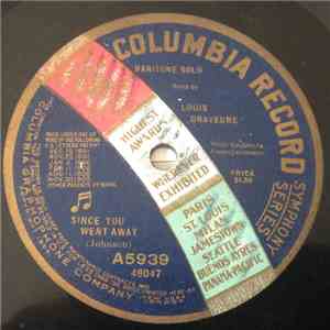 Louis Graveure - Since You Went Away / Kentucky Babe