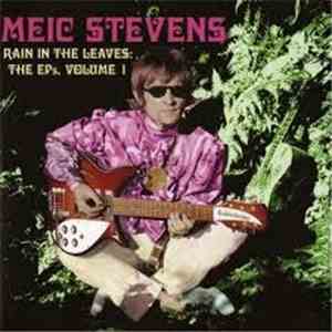Meic Stevens - Rain In The Leaves: The EPs, Volume 1