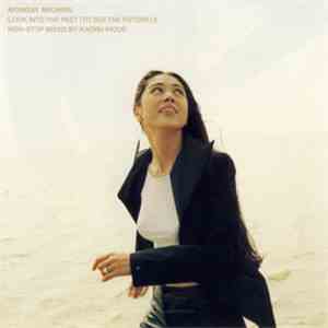 Monday Michiru - Look Into The Past (To See The Future) 2 (Non-Stop Mixed By Kaoru Inoue)