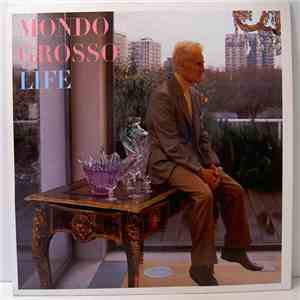 Mondo Grosso - Life