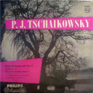 P. J. Tschaikowsky, Alexander Uninsky, Das Philharmonische Orchester Den Haag, Willem Van Otterloo - Klavierkonzert Nr.1 -Bmoll Op. 23