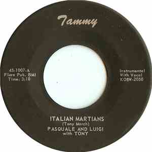 Pasquale And Luigi With Tony - Italian Martians