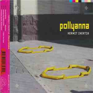 Pollyanna - Hermit Inertia