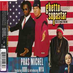 Pras Michel Featuring ODB & Introducing Mȳa - Ghetto Supastar (That Is What You Are)