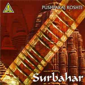Pushparaj Koshti - Surbahar