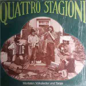 Quattro Stagioni  - Moritäten, Volkslieder Und Tänze