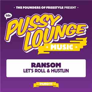 Ransom  - Let's Roll & Hustlin'