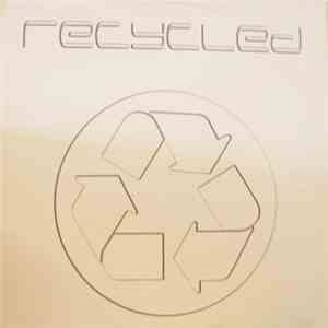 Recycled - To The Sky / Can You Feel It