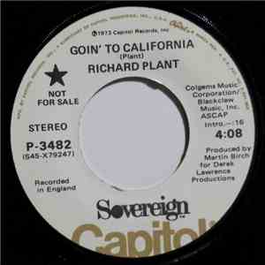 Richard Plant  - Goin' To California