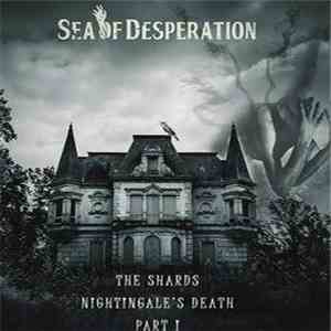 Sea Of Desperation - The Shards - Nightingale's Death (Part I)