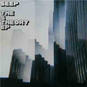 Seep - The S Theory EP