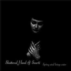 Shattered Hand & Svart1 - Spring Wind Brings Water