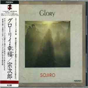Sojiro - Glory グローリー・幸福