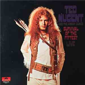 Ted Nugent And The Amboy Dukes - Survival Of The Fittest - Live