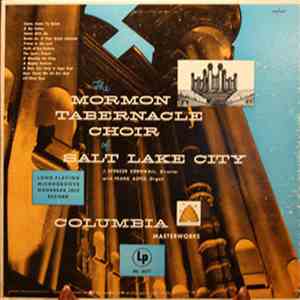The Mormon Tabernacle Choir - The Mormon Tabernacle Choir Of Salt Lake City (Volume I)