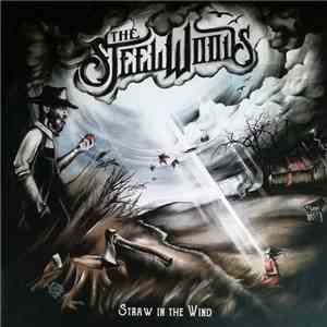 The Steel Woods - Straw In The Wind