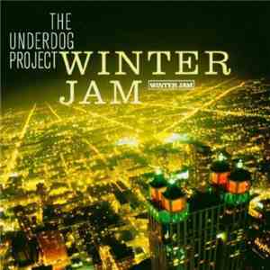 The Underdog Project - Winter Jam
