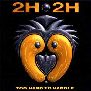 Various - 2H 2H Too Hard To Handle
