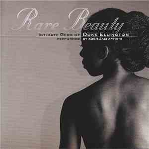 Various - Rare Beauty - Intimate Gems Of Duke Ellington Performed By Koch Jazz Artists
