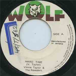 Vinnie Taylor & The Revealers / Revealers - Hard Time / Work It Out