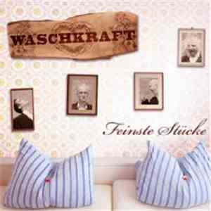 Waschkraft - Feinste Stücke