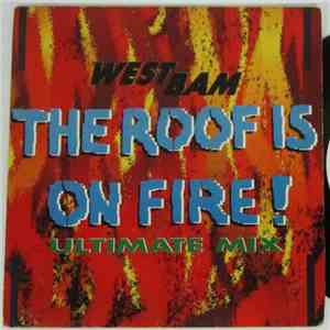 Westbam - The Roof Is On Fire! (Ultimate Mix)