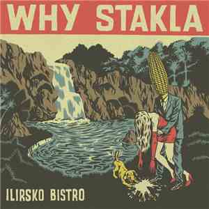 Why Stakla - Ilirsko Bistro
