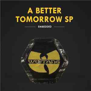 Wu-Tang Clan - A Better Tomorrow SP