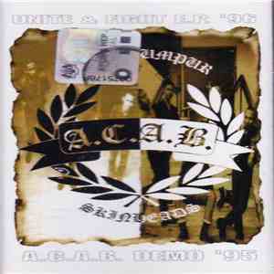 A.C.A.B.  - Unite & Fight E.P. '96 + A.C.A.B. Demo '95